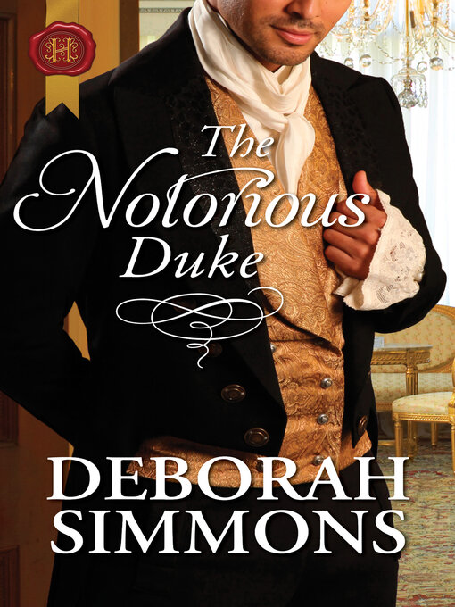 Title details for The Notorious Duke by Deborah Simmons - Available